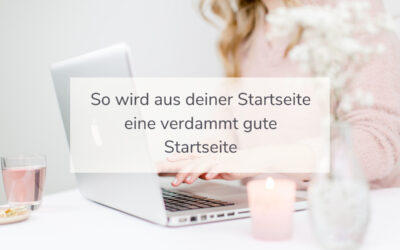 So wird aus deiner Startseite eine verdammt gute Startseite